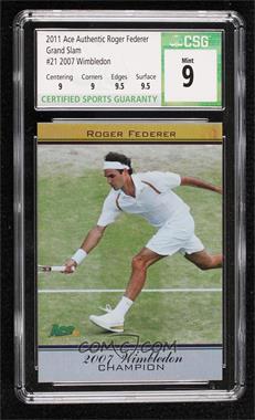 2011 Ace Roger Federer Grand Slam Champion - [Base] #21 - Roger Federer [CSG 9 Mint]