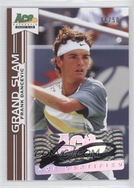 2013 Ace Authentic Grand Slam - [Base] - Bronze #BA-FD1 - Frank Dancevic /50