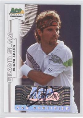 2013 Ace Authentic Grand Slam - [Base] #BA-CA1 - Chuck Adams