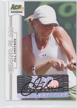 2013 Ace Authentic Grand Slam - [Base] #BA-JC2 - Jill Craybas