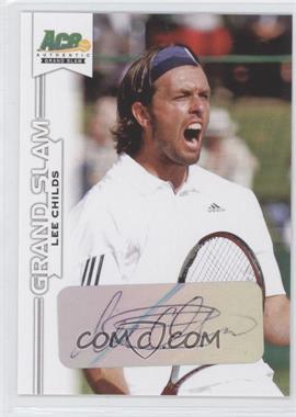 2013 Ace Authentic Grand Slam - [Base] #BA-LC1 - Lee Childs