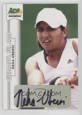 2013 Ace Authentic Grand Slam - [Base] #BA-NU1 - Neha Uberoi