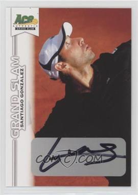 2013 Ace Authentic Grand Slam - [Base] #BA-SG1 - Santiago Gonzalez