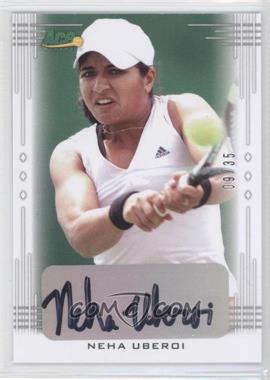 2013 Ace Authentic Signature Series - [Base] #BA-NU1 - Neha Uberoi /35