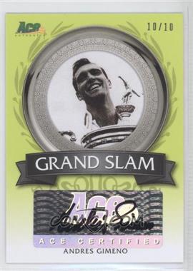 2013 Ace Authentic Signature Series - Grand Slam Autographs - Lime Green #GS-AG1 - Andres Gimeno /10