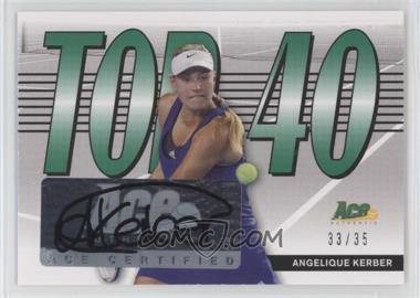 2013 Ace Authentic Signature Series - Top 40 #T40-AK1 - Angelique Kerber /35 [Good to VG‑EX]