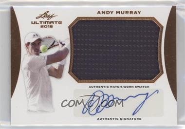 2015 Leaf Ultimate Tennis - Match-Worn Autographs #SA-AM1 - Andy Murray