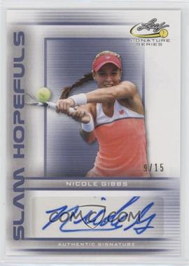 2017 Leaf Signature Series - Slam Hopefuls - Blue #SH-NG1 - Nicole Gibbs /15