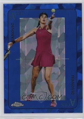 2021 Topps Chrome Sapphire Edition - Aces #ACE-20 - Ana Ivanovic