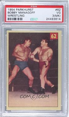 1954-55 Parkhurst Wrestling - [Base] #62 - Bobby Managoff [PSA 3 VG (MK)]