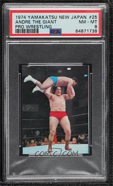 1974 Yamakatsu New Japan Pro Wrestling - [Base] #25 - Andre the Giant [PSA 8 NM‑MT]