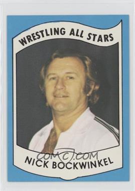 1982 Wrestling All-Stars Series A - [Base] #11 - Nick Bockwinkel