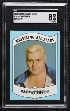 1982 Wrestling All-Stars Series A - [Base] #26 - Pat Patterson [SGC 8 NM/Mt]