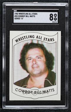 1982 Wrestling All-Stars Series A - [Base] #35 - Bill Watts [SGC 8 NM/Mt]