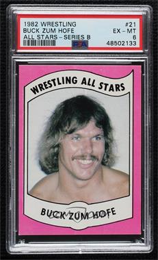 1982 Wrestling All-Stars Series B - [Base] #21 - Buck Zum Hofe [PSA 6 EX‑MT]