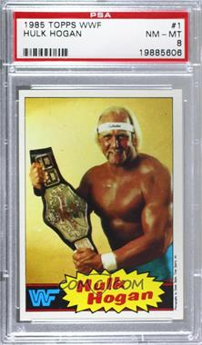 1985 Topps WWF - [Base] #1 - Hulk Hogan [PSA 8 NM‑MT]