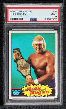 1985 Topps WWF - [Base] #16 - Hulk Hogan [PSA 9 MINT]