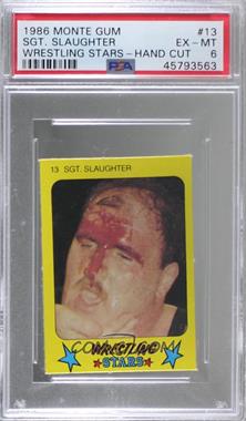 1986 Monty Gum Super Wrestling Stars - [Base] #13 - Sgt. Slaughter [PSA 6 EX‑MT]