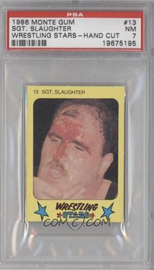 1986 Monty Gum Super Wrestling Stars - [Base] #13 - Sgt. Slaughter [PSA 7 NM]