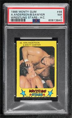 1986 Monty Gum Super Wrestling Stars - [Base] #46 - Arn Anderson & Brett Sawyer [PSA 7 NM]