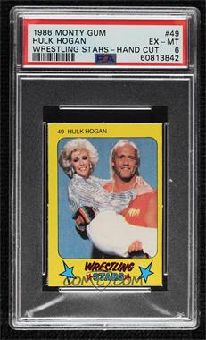 1986 Monty Gum Super Wrestling Stars - [Base] #49 - Hulk Hogan [PSA 6 EX‑MT]