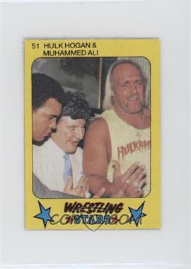 1986 Monty Gum Super Wrestling Stars - [Base] #51 - Hulk Hogan, Muhammad Ali