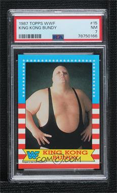 1987 Topps WWF - [Base] #15 - King Kong Bundy [PSA 7 NM]