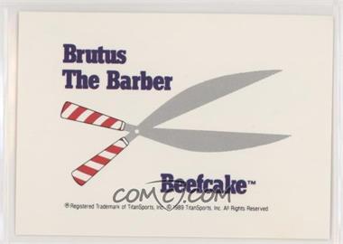 1990 Classic WWF - [Base] #143.1 - Brutus "The Barber" Beefcake (No Logo Contest on Back)