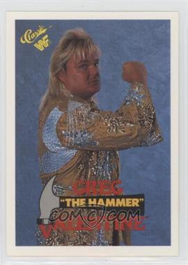 1990 Classic WWF - [Base] #33 - Greg "The Hammer" Valentine