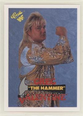 1990 Classic WWF - [Base] #33 - Greg "The Hammer" Valentine