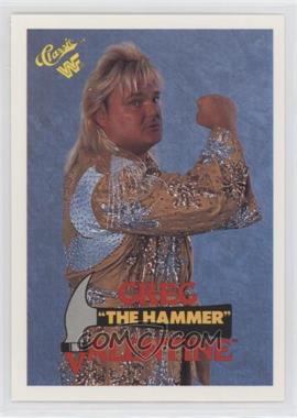 1990 Classic WWF - [Base] #33 - Greg "The Hammer" Valentine