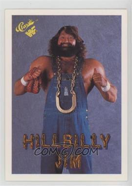 1990 Classic WWF - [Base] #92 - Hillbilly Jim