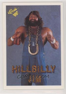 1990 Classic WWF - [Base] #92 - Hillbilly Jim