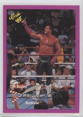 1990 Classic WWF - Promos #_BRBE - Brutus "The Barber" Beefcake