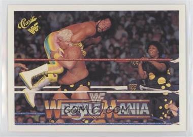 1990 Classic WWF The History of Wrestlemania - [Base] #125 - Wrestlemania VI (Dusty Rhodes, Randy Savage)