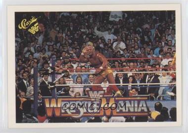 1990 Classic WWF The History of Wrestlemania - [Base] #41 - Hulk Hogan (Donald Trump in Audience) - Courtesy of COMC.com