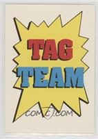 Tag Team