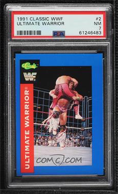 1991 Classic WWF Superstars - [Base] #2 - Ultimate Warrior [PSA 7 NM]