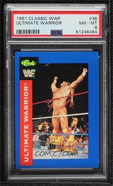 1991 Classic WWF Superstars - [Base] #36 - Ultimate Warrior [PSA 8 NM‑MT]