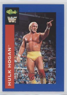 1991 Classic WWF Superstars - [Base] #69 - Hulk Hogan