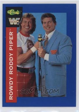 1991 Classic WWF Superstars - [Base] #87 - Rowdy Roddy Piper