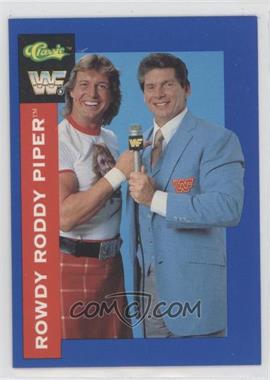 1991 Classic WWF Superstars - [Base] #87 - Rowdy Roddy Piper