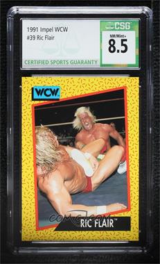 1991 Impel WCW - [Base] #39 - Ric Flair [CSG 8.5 NM/Mint+]