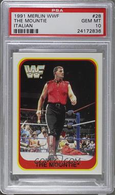 1991 Merlin WWF - [Base] - Italian #28 - The Mountie [PSA 10 GEM MT]