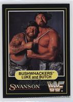 Bushwhackers Luke and Butch