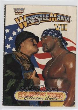 1993 Coliseum Video WWF Wrestlemania - [Base] #7 - Wrestlemania VII (Sgt. Slaughter, Hulk Hogan) [Poor to Fair]