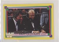 Vince McMahon, Bobby Heenan