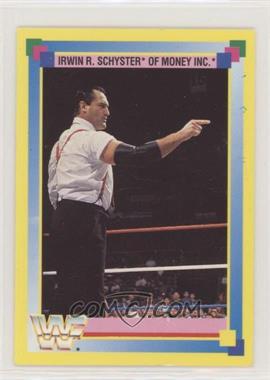 1993 Merlin Wrestling - [Base] #167 - Irwin R. Schyster [EX to NM]