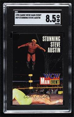 1995 CARDZ WCW Main Event - [Base] #29 - Stunning Steve Austin [SGC 8.5 NM/Mt+]