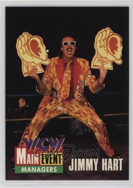 1995 CARDZ WCW Main Event - [Base] #40 - Jimmy Hart [EX to NM]